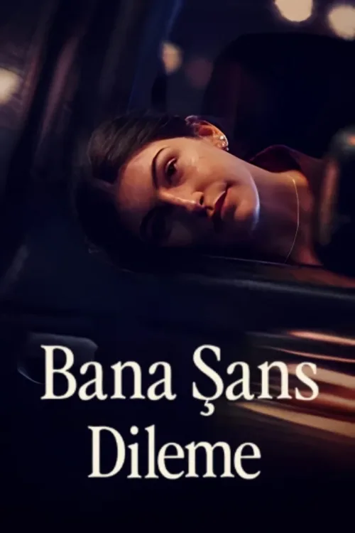 Bana Şans Dileme (2026) Dram