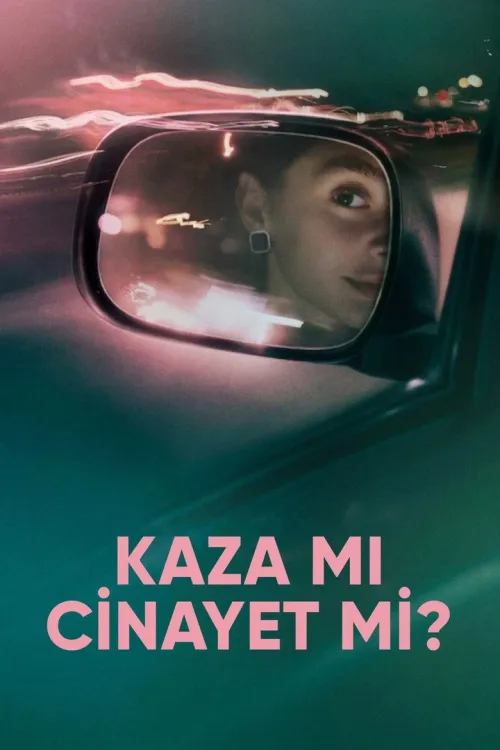 Kaza mı Cinayet mi? (2026) Suç